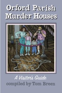 Orford Parish Murder Houses