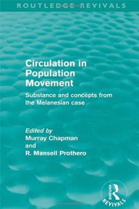 Circulation in Population Movement: Substance and Concepts from the Melanesian Case