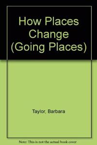 How Places Change