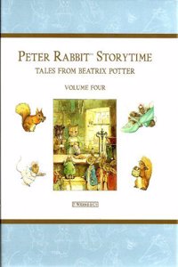 Peter Rabbit Storytime Tales Volume 4