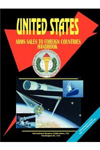 Us Arms Sales to Foreign Countries Handbook