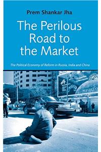 The Perilous Road to the Market