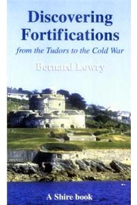 Fortifications From the Tudors to the Cold War