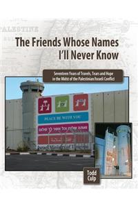 The Friends Whose Names I'll Never Know