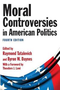 Moral Controversies in American Politics