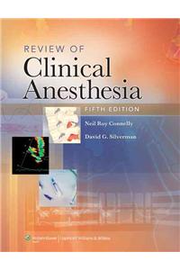 Review of Clinical Anesthesia