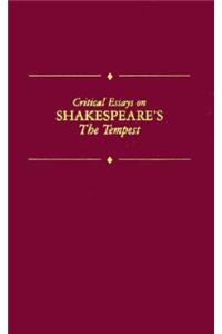 Critical Essays on Shakespeare's the Tempest