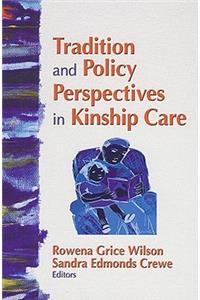 Tradition and Policy Perspectives in Kinship Care