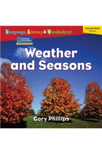 Windows on Literacy Language, Literacy & Vocabulary Emergent (Science): Weather and Seasons