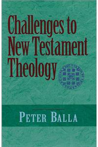 Challenges to New Testament Theology