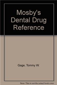 Mosby's Dental Drug Reference: 1996