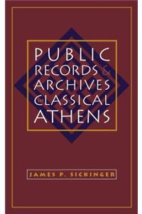 Public Records and Archives in Classical Athens