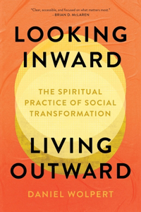 Looking Inward, Living Outward