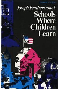 Schools Where Children Learn