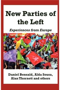 New Parties of the Left: Experiences from Europe