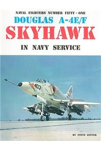 Douglas A-4E/F Skyhawk in Navy Service