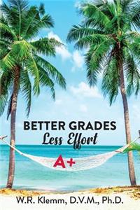 Better Grades. Less Effort