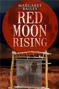 Red Moon Rising