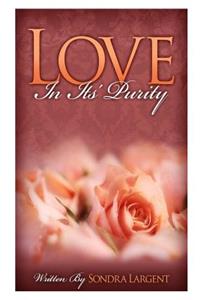 Love In Its Purity