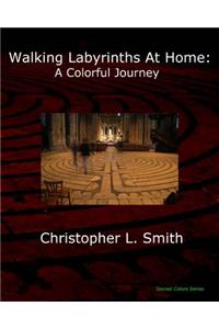 Walking Labyrinths at Home