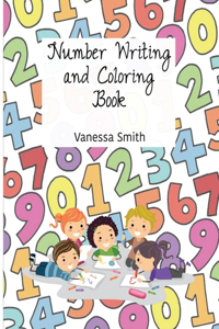 Number Writing and Coloring Book for Preschool-Kindergarten