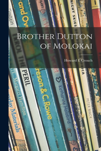 Brother Dutton of Molokai
