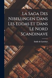 Saga Des Nibelungen Dans Les Eddas Et Dans Le Nord Scandinave