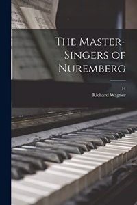 Master-singers of Nuremberg