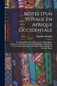 Notes D'un Voyage En Afrique Occidentale