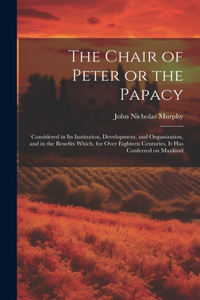 Chair of Peter or the Papacy