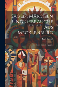 Sagen, Märchen und Gebräuche aus Mecklenburg