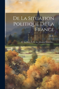 De La Situation Politique De La France