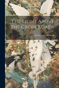 Light Above the Cross Roads