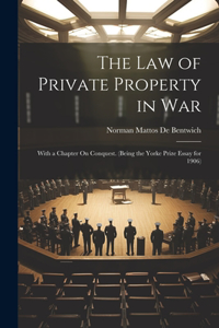 Law of Private Property in War