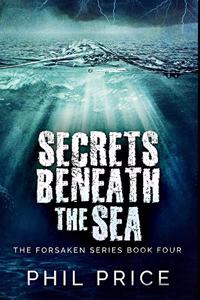 Secrets Beneath The Sea