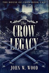 The Crow Legacy