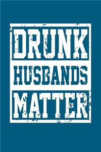 Drunk Husbands Matter