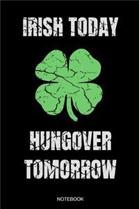 Irish Today Hungover Tomorrow