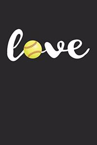 Love Softball Notebook - Softball Training Journal - Gift for Softball Player - Softball Diary