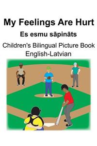 English-Latvian My Feelings Are Hurt/Es esmu sāpināts Children's Bilingual Picture Book