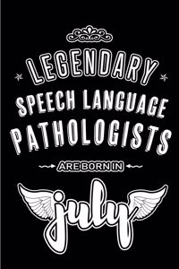 Legendary Speech Language Pathologists are born in July