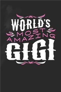 World's Most Amazing Gigi