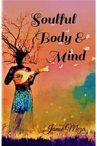 Soulful Body & Mind