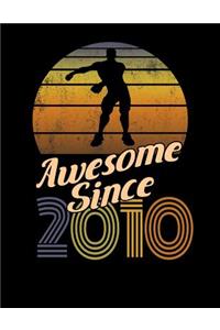 Awesome Since 2010