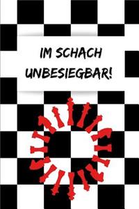 Im Schach unbesiegbar !