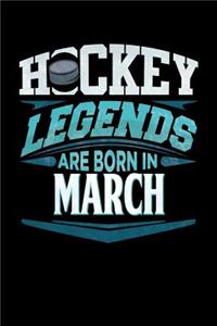 Hockey Legends Are Born In March