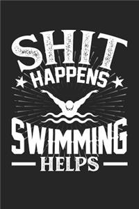 Shit Happens Swimming Helps