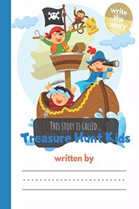 This Story is Called... Treasure Hunt Kids!