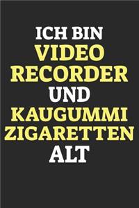 Ich Bin Video Recorder Und Kaugummi Zigaretten Alt