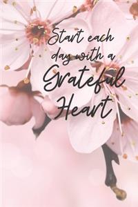 Start each day with a Grateful Heart